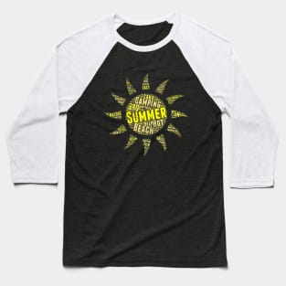 Sunny Summer Feeling Baseball T-Shirt